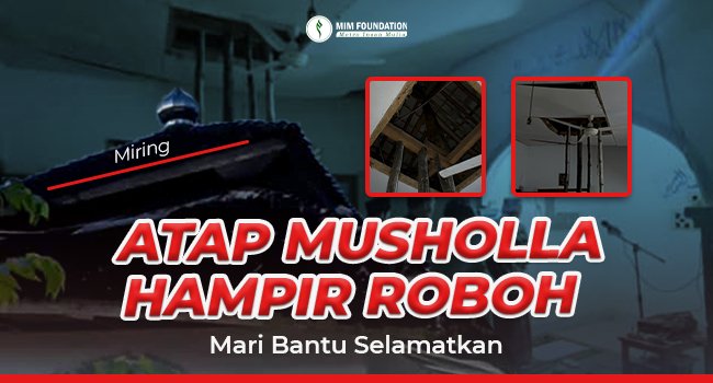 Musholla Ini Hampir Roboh dan Tidak Berfungsi! Mari Bantu Sesama