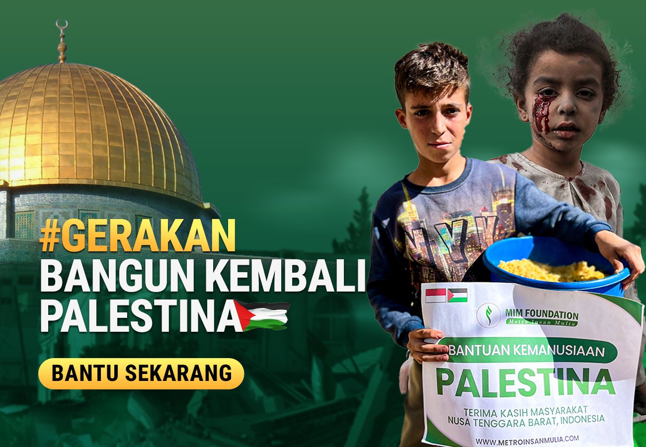 Bangun Kembali Palestina! Dari NTB untuk Palestina